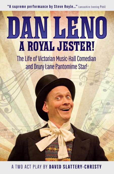 Dan Leno - A Royal Jester - David Slattery-Christy